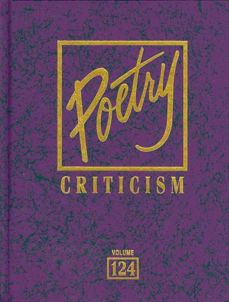 Poetry Criticism. 124 / edited by Lawrence J Trudeau