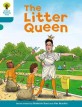 Oxford Reading Tree: Level 9: Stories: the Litter Queen (Paperback)