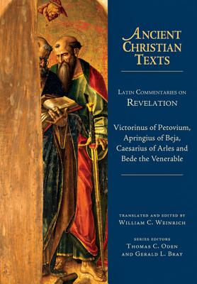 Ancient Christian Texts : Latin Commentaries on Revelation