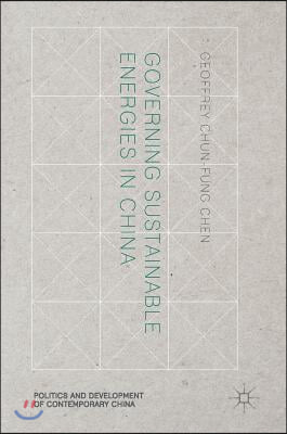 Governing sustainable energies in China