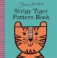 Jane Foster's Stripy Tiger Pattern Book (Hardcover)
