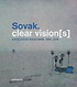 Sovak. clear vision[s] : Catalogue Raisonné 1995 - 2016