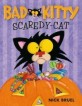 Bad Kitty Scaredy-Cat (Hardcover)