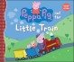 Peppa Pig and the Little Train (Hardcover)