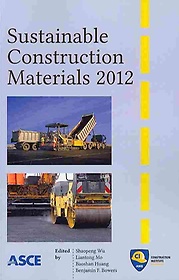 Sustainable construction materials 2012- [electronic resource]  : proceedings of the Second International Conference on Sustainable Construction Materials--Design, Performance, and Application, October 18-22, 2012, Wuhan China