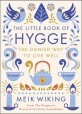 (The) little book of hygge :the Danish way to live well 