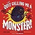 Quit <span>c</span>alling me a monster! [AR 2.1]