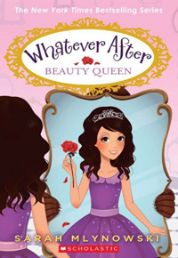 Whatever After. 7, Beauty Queen