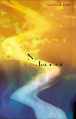 Nya Testamentet : Nya Levande Bibeln = Holy Bible. Swedish New Testament