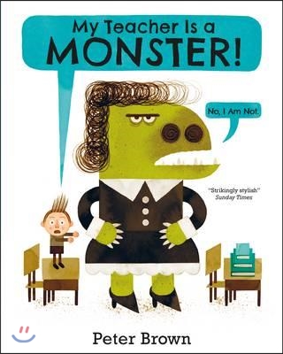 My teacher is a monster! : No, I am not 표지