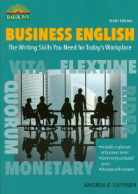 Business English : the writing skills you need for today's workplace