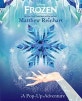 Frozen Frozen Pop-up (A Pop-up Adventure)