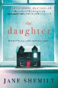 (The) daughter : a novel