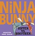 Ninja Bunny. [2], Sister vs. Brother  표지이미지