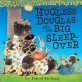 Hugless Douglas and the Big Sleepover (Hardcover)