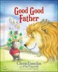 Good Good Father (Hardcover)