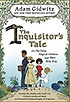 (The)Inquisitor's tale : or, The three magical children and their holy dog