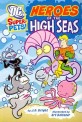 Heroes of the High Seas (Paperback)