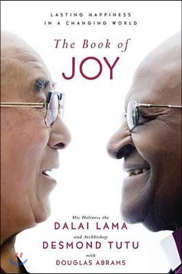 (The)Book of joy : lasting happiness in a changing world