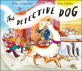 (The) Detective Dog 