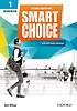 Smart choice : with Self-Study Listening. Third Edition. 1 : workbook