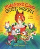 Miss Fox's Class Goes Green (Paperback)