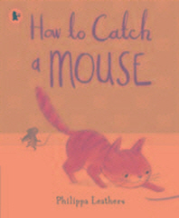 How to catch a mouse