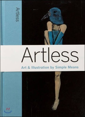 Artless : art & illustration by simple means