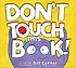 Don＇t touch this book!