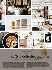 Cafes and Coffee houses : integrated brand systems in graphins and space