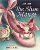 Toe Shoe Mouse (Hardcover)
