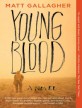 Youngblood : (A) novel