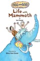Life with Mammoth (Hardcover)