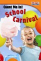 Count Me In! School Carnival (Early Fluent Plus) (Paperback, 2)