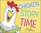 Chicken story time 