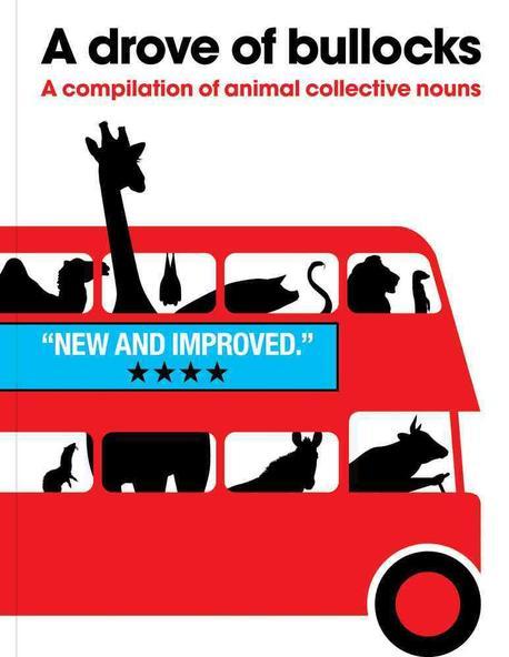(A) drove of bullocks: a compilation of animal collective nouns