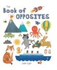 The Book of Opposites (Board Book)