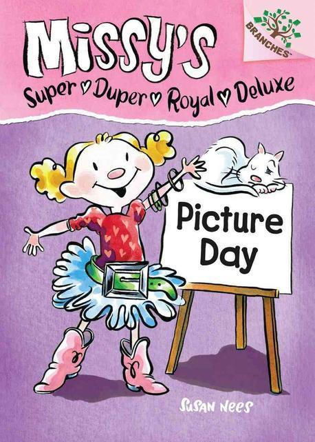 Missy`s Super Duper Royal Deluxe / 1 : Picture Day
