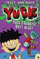 Yuck's Robotic Butt Blast and Yuck's Wild Weekend (Paperback)