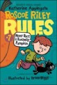 Roscoe Riley Rules. 7 , Never Race a Runaway Pumpkin