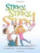 Sticky, Sticky, Stuck! (Hardcover)