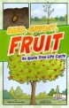 Seed, Sprout, Fruit: An Apple Tree Life Cycle (Paperback)