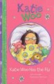 Katie Woo Has the Flu (Paperback)