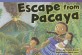 Escape from Pacaya (Early Fluent) (Paperback)