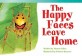 The Happy Faces Leave Home (Early Fluent Plus) (Paperback)