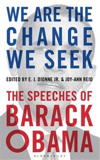 We are the change we seek : the speeches of Barack Obama