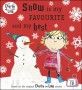 Charlie and Lola: Snow is My Favourite and My Best (Paperback)