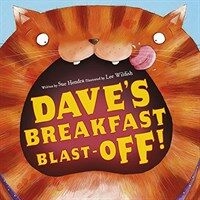 Dave's breakfast blast off