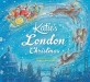 Katie: Katie's London Christmas (Paperback)
