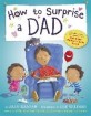How to Surprise a Dad (Paperback)